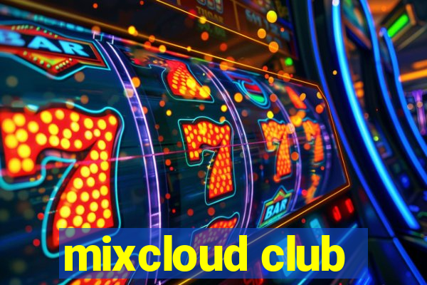 mixcloud club