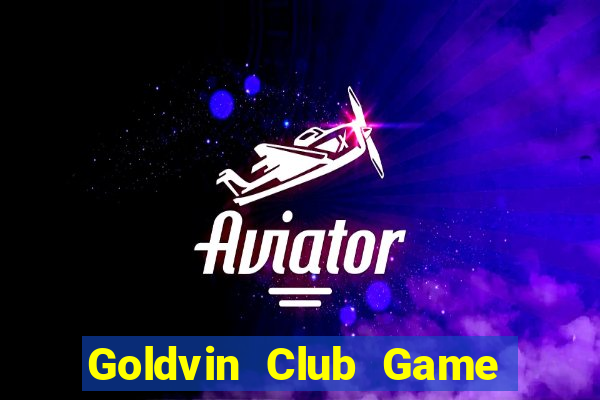 Goldvin Club Game Bài 68