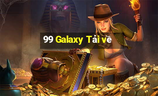 99 Galaxy Tải về