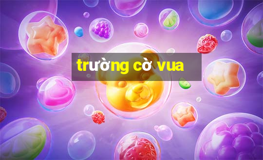 trường cờ vua