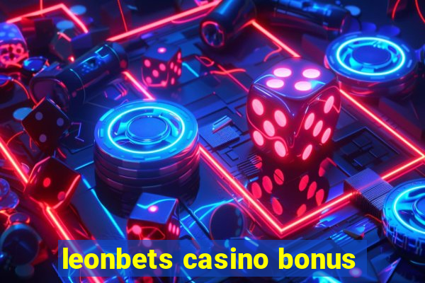 leonbets casino bonus