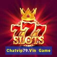 Chatvip79.Vin Game Bài Ma Thuật