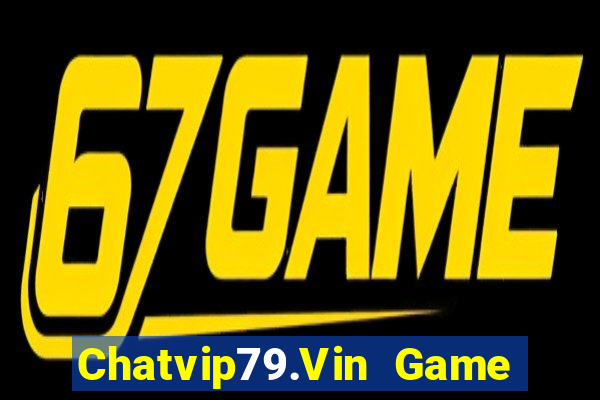 Chatvip79.Vin Game Bài Ma Thuật