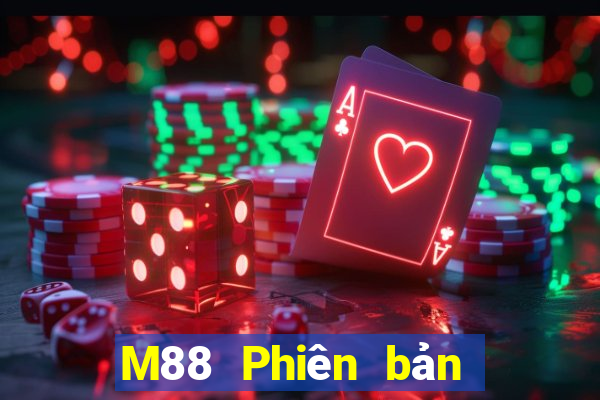 M88 Phiên bản Android hàng đầu