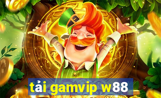 tải gamvip w88