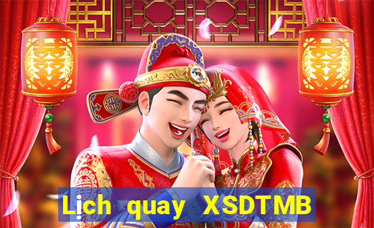 Lịch quay XSDTMB ngày thứ sáu