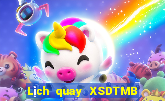 Lịch quay XSDTMB ngày thứ sáu