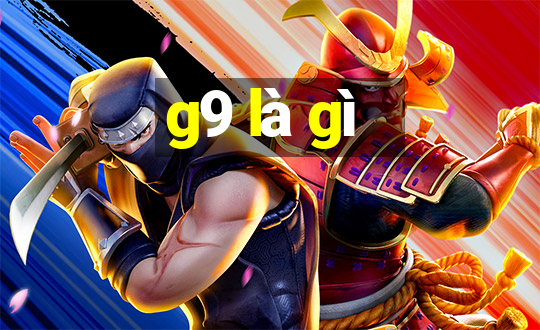 g9 là gì