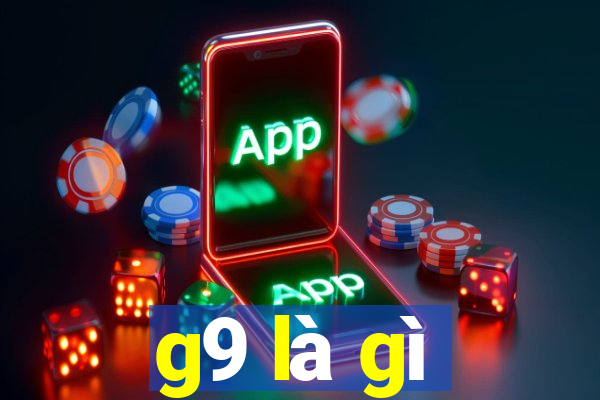 g9 là gì