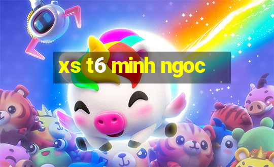 xs t6 minh ngoc