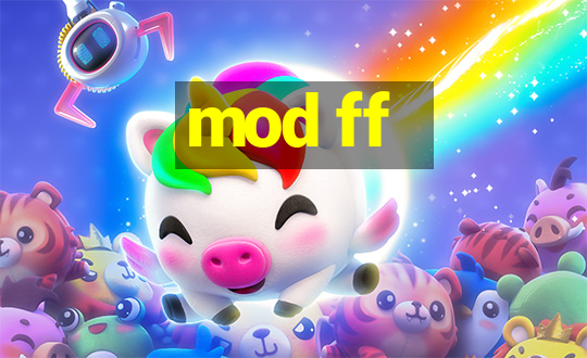 mod ff