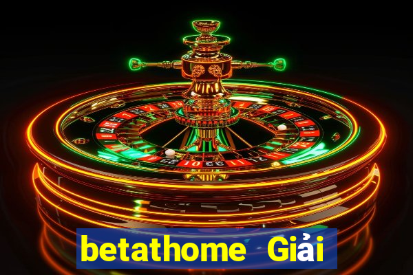 betathome Giải trí Uy tín