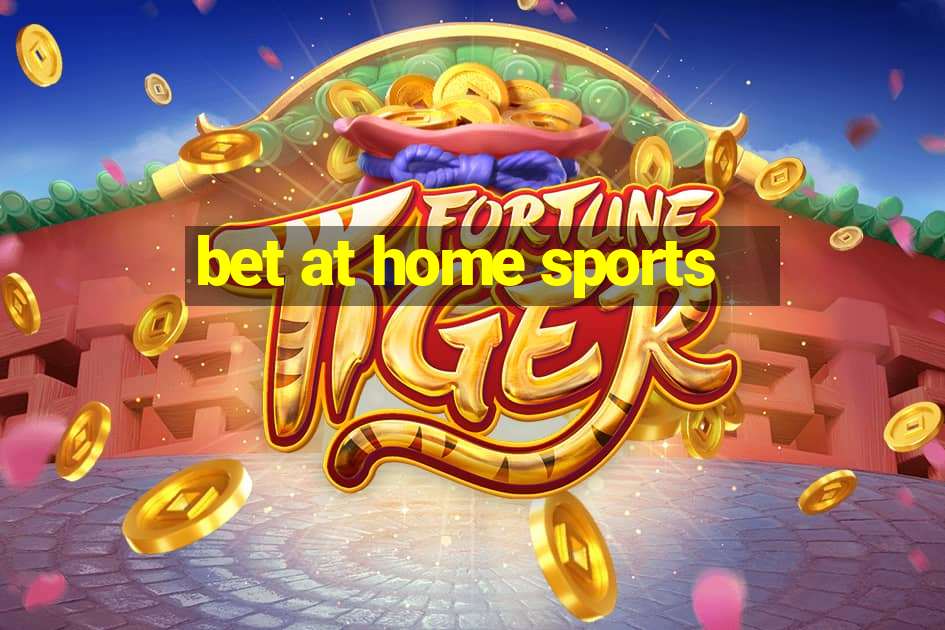 bet at home sports