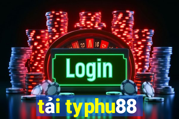 tải typhu88