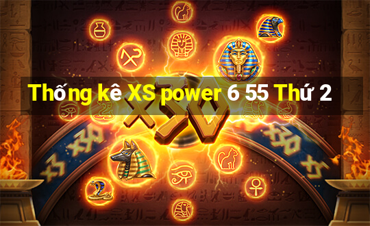 Thống kê XS power 6 55 Thứ 2