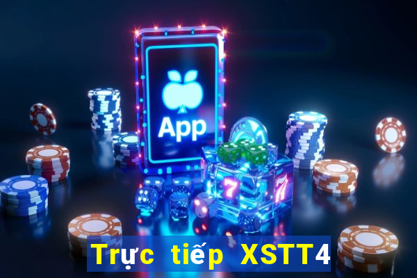 Trực tiếp XSTT4 Chủ Nhật