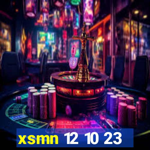 xsmn 12 10 23