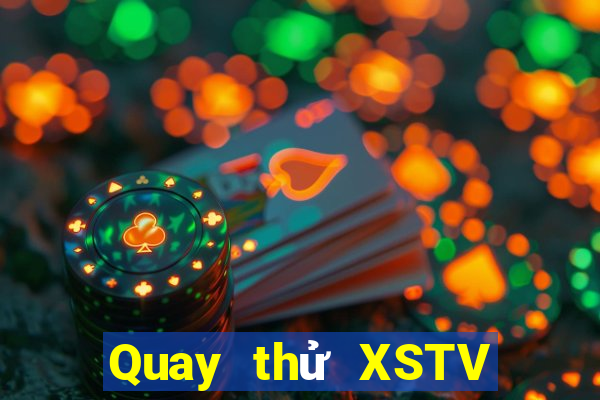 Quay thử XSTV Thứ 5