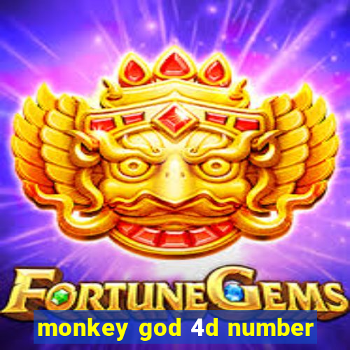 monkey god 4d number