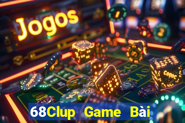 68Clup Game Bài Trực Tuyến