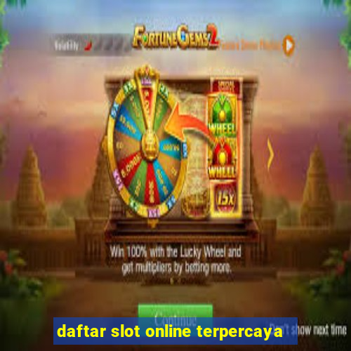 daftar slot online terpercaya