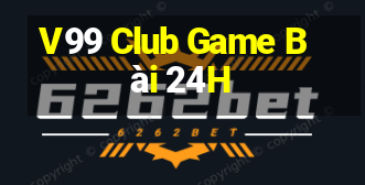 V99 Club Game Bài 24H