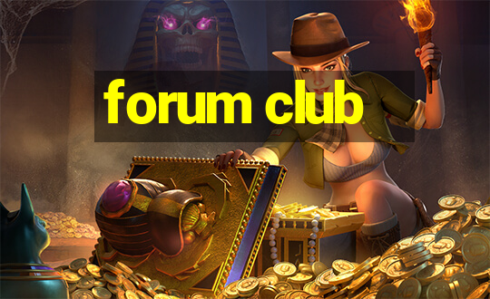 forum club