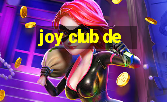 joy club de