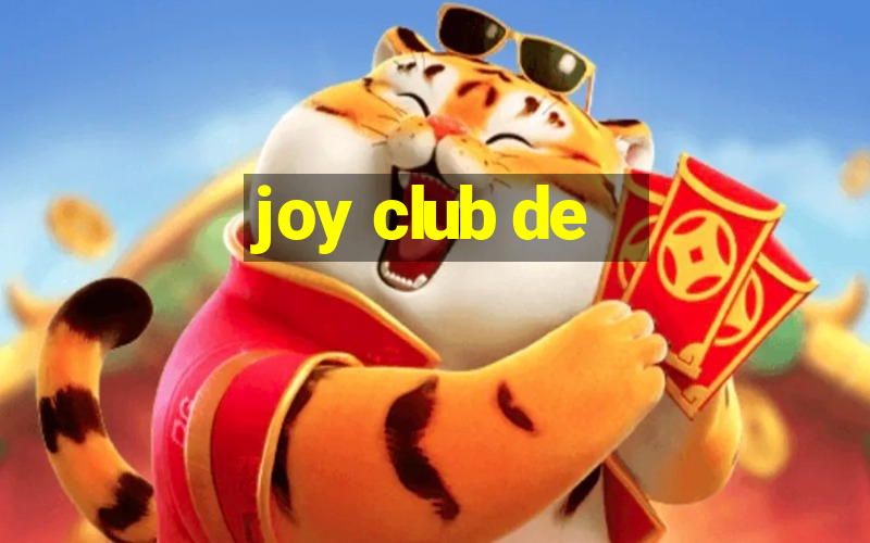 joy club de