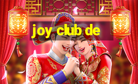 joy club de