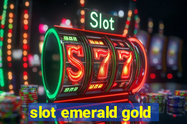 slot emerald gold