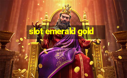 slot emerald gold