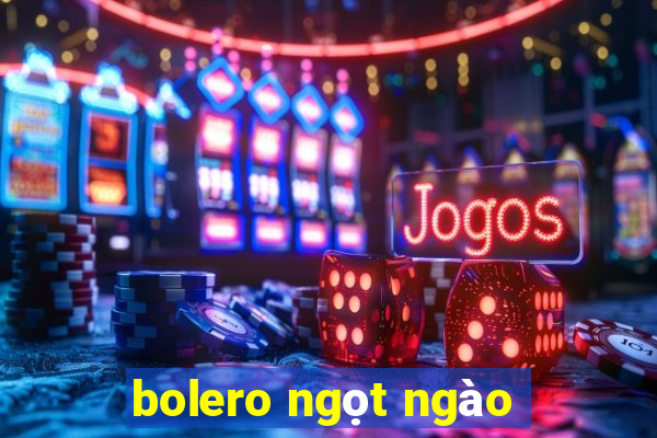 bolero ngọt ngào