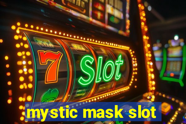 mystic mask slot