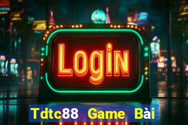 Tdtc88 Game Bài Mậu Binh