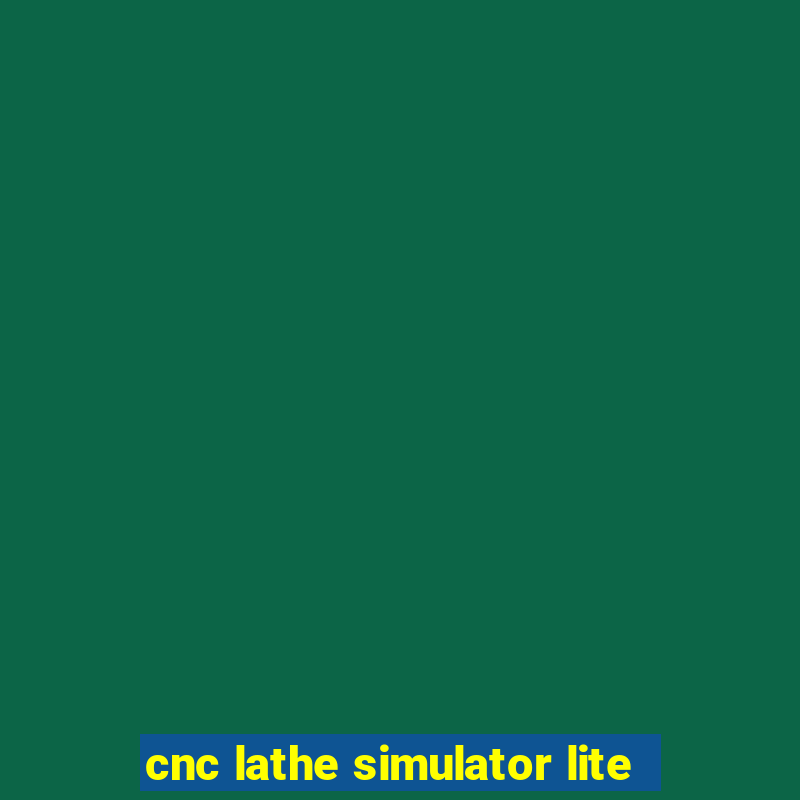 cnc lathe simulator lite