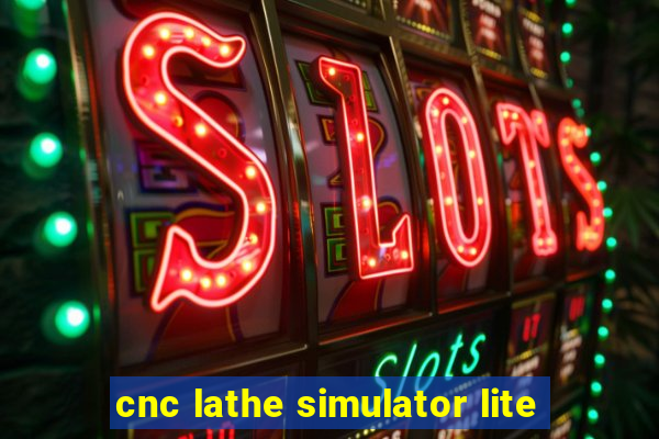 cnc lathe simulator lite