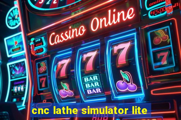 cnc lathe simulator lite