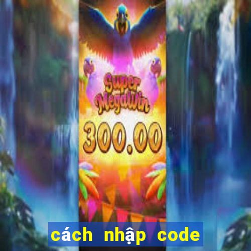 cách nhập code gacha club