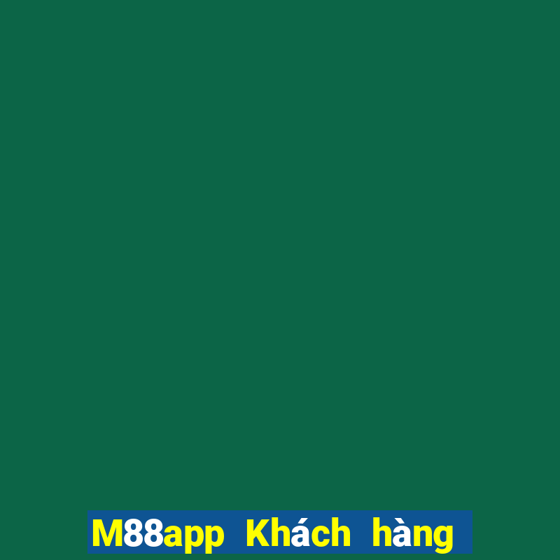 M88app Khách hàng Fun88 Emho