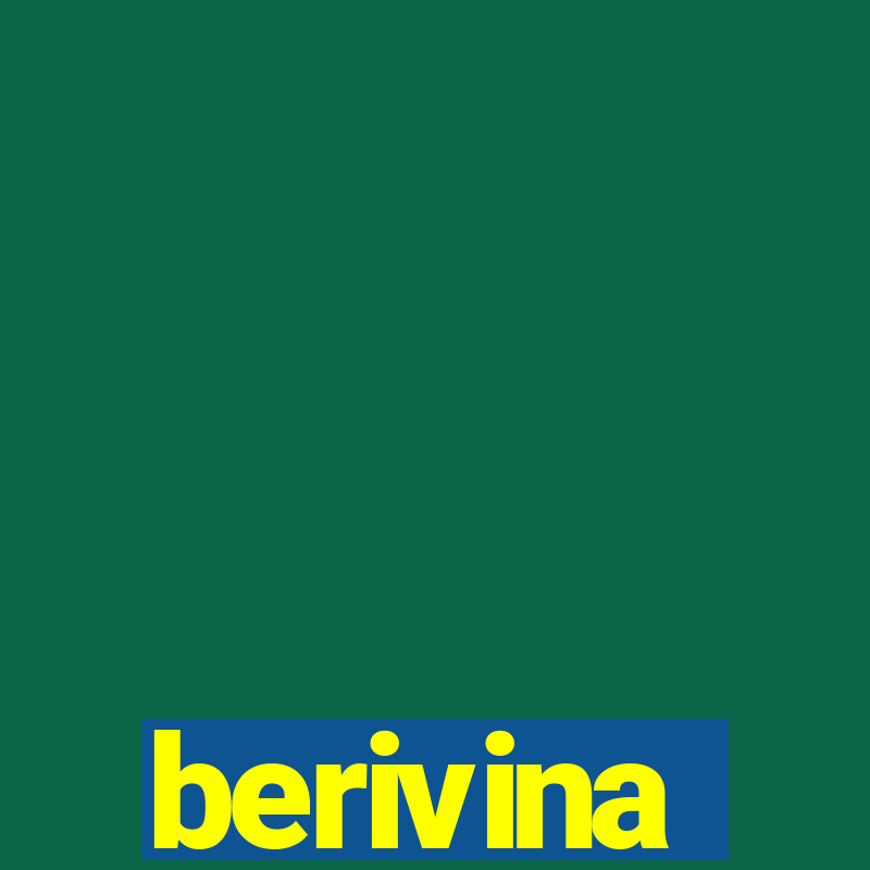 berivina