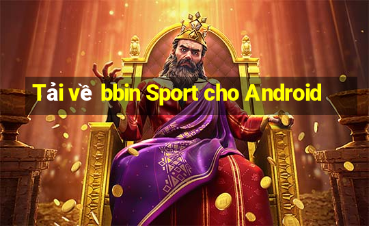 Tải về bbin Sport cho Android