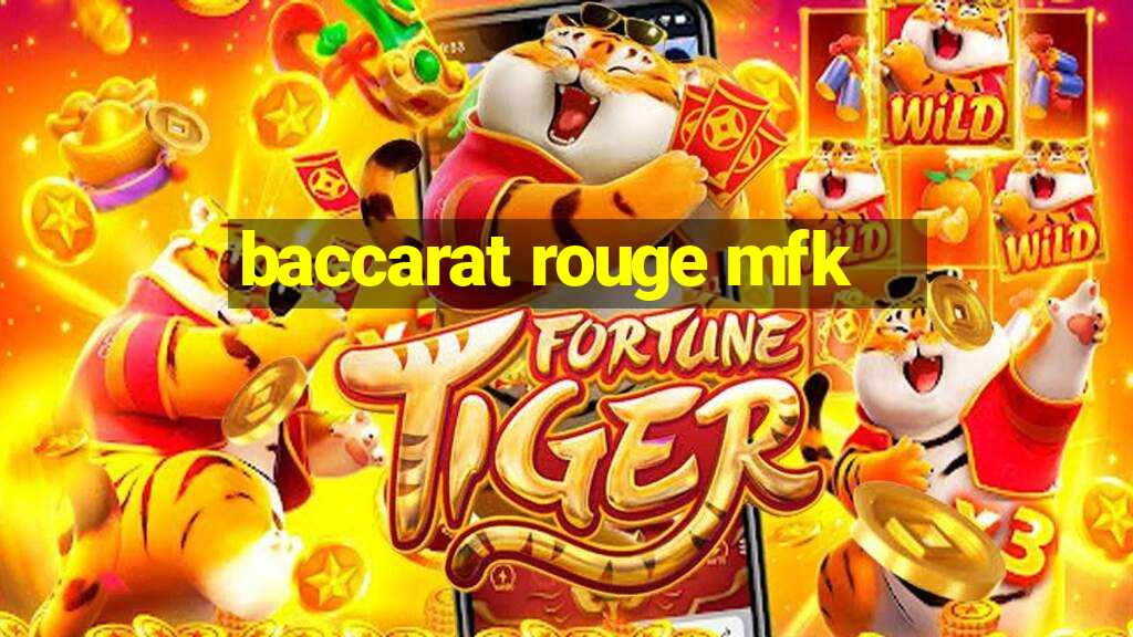 baccarat rouge mfk