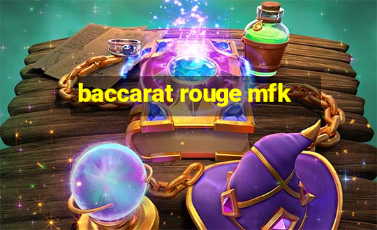 baccarat rouge mfk