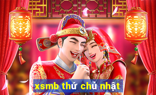 xsmb thứ chủ nhật