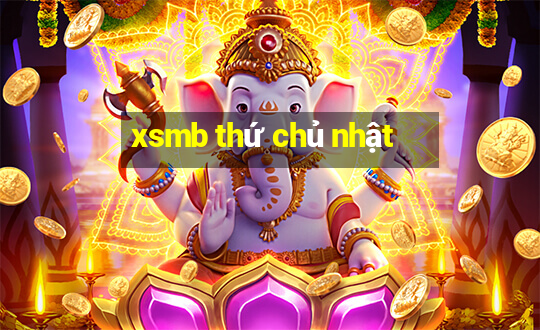 xsmb thứ chủ nhật