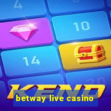 betway live casino