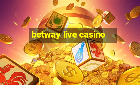 betway live casino