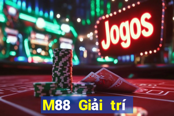 M88 Giải trí thủ đô lớn