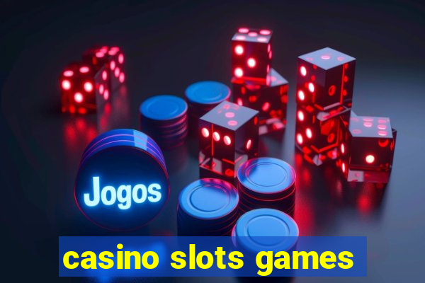 casino slots games